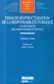 Essai de restructuration de la responsabilité publique - à la recherche de la responsabilité sans fait