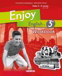 ENJOY ENGLISH IN : 3ème - palier 2 - 2e année, A2/B1 - workbook (édition 2009)