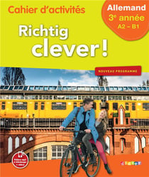 RICHTIG CLEVER ! : allemand - 3e année - cahier