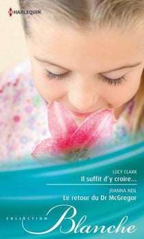 Il suffit d'y croire - le retour du Dr Mc Gregor