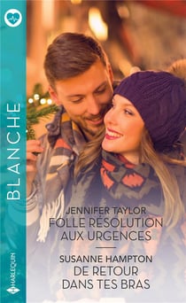 Folle Résolution Aux Urgences - De Retour Dans Tes Bras