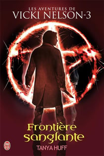Les aventures de Vicki Nelson Tome 3 - frontière sanglante