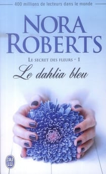 Le secret des fleurs Tome 1 - le dahlia bleu