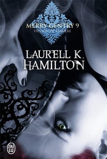 Merry Gentry Tome 9 : frisson de lumière
