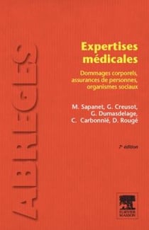 Expertises médicales - dommages corporels, assurances de personnes, organismes sociaux (7e édition)