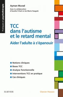 Les TCC dans l'autisme ou le handicap mental - aider l'adulte à s'épanouir