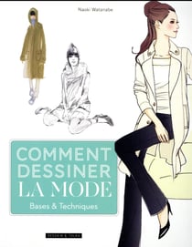 Comment dessiner la mode - base et techniques