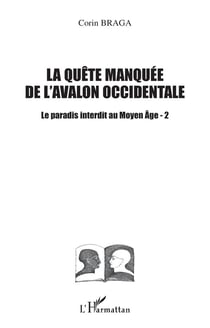 La quete manquee de l'avalon occidentale - le paradis interdit au moyen age - 2