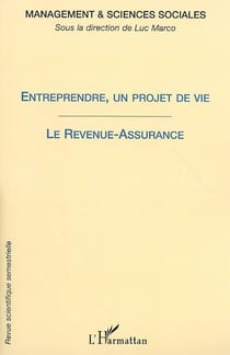 Revue management et sciences sociales t.1 - entreprendre, un projet de vie - le revenue-assurance