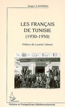 Les francais de Tunisie (1930-1950)