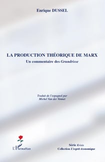 Production théorique de Marx - un commentaire des grundisse