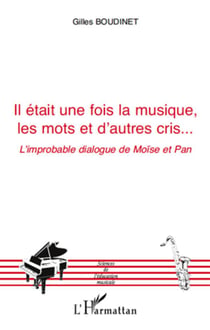 Il était une fois la musique, les mots et d'autres cris... - l'improbable dialogue de Moïse et Pan