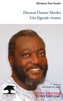Docteur Oumar Mariko, une légende vivante