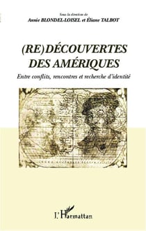(re)découvertes des Amériques - entre conflit, rencontres et recherche d'identité