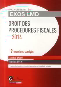 Droit des procédures fiscales (édition 2014)