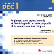 DEC 1 : QRC et QCM corrigées - réglementation professionnelle et déontologie de l'expert-comptable et du commissaire aux comptes (8e édition)