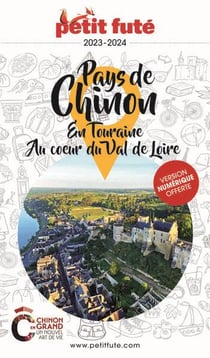 Guide Pays De Chinon 2023/2024 Petit Futé