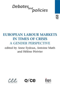 Revue de l'OFCE n.133 : european labour markets in times of crisis - a gender perspective