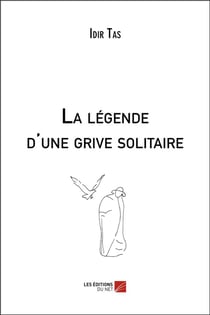 La légende d'une grive solitaire