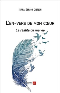 L'en-vers de mon coeur - la réalité de ma vie