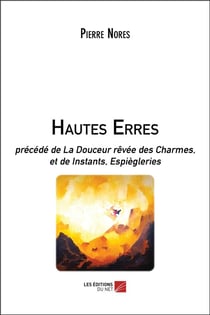 Hautes erres - la douceur rêvée des charmes, et de instants, espiègleries