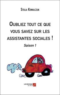 Oubliez tout ce que vous savez sur les assistantes sociales ! : saison 1