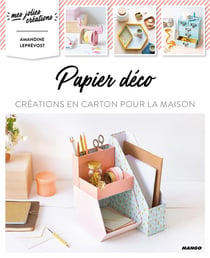 Papier déco - créations en carton pour la maison