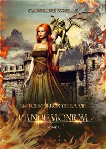 Le tourbillon de la vie - pandemonium, tome 3