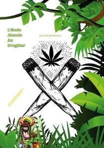 L'écolo alcoolo au drugstar : stupéfiant !