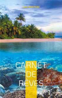 Carnet de rêves : votre liste de voeux à réaliser