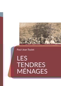 Les tendres ménages : de Paul-Jean Toulet