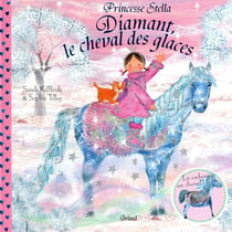 PRINCESSE STELLA : Diamant, le cheval des glaces