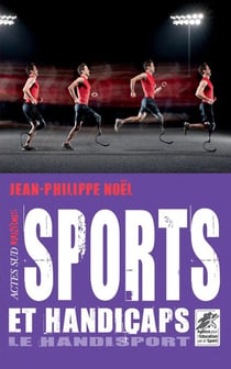 Sports et handicaps - le handisport