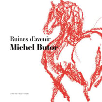 Ruines d'avenir - un livre-tapisserie de michel butor