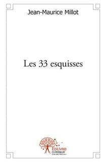 Les 33 esquisses