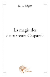 La magie des deux soeurs casparek