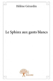 Le sphinx aux gants blancs