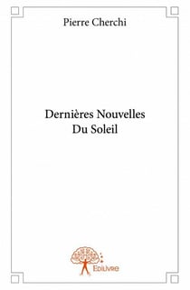 Dernières nouvelles du soleil
