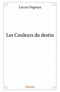 Les couleurs du destin
