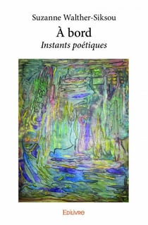 À bord - instants poétiques