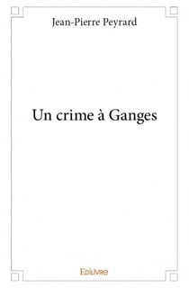 Un crime à ganges