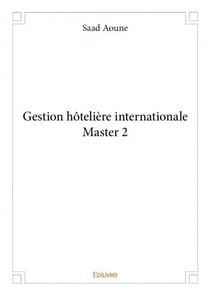 Gestion hôtelière internationale, master 2