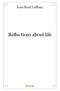 Reflections about life