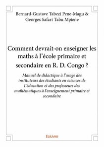 Comment devrait-on enseigner les maths à l'école primaire et secondaire en r. d. congo ?