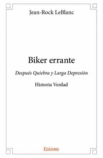 Biker errante - después quiebra y larga depresión