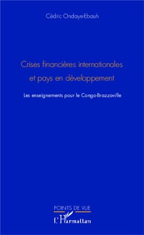 Crises financières internationales et pays en développement - les enseignements pour le Congo-Brazzavi