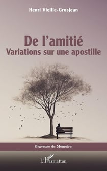 De l'amitié : Variations sur une apostille