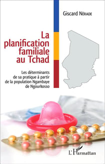 Planification familiale au Tchad - les determinants de sa pratique à partir de la population ngambaye