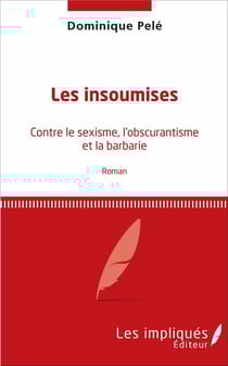 Les insumises - contre le sexisme, l'obscurantisme et la barbarie