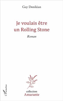 Je voulais être un Rolling Stone